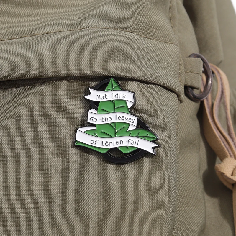 Not Idly Do the Leaves of Lorien Fall Enamel Pin Text Botanical Eco Flip Lapel Pin Leaf Club Brooch