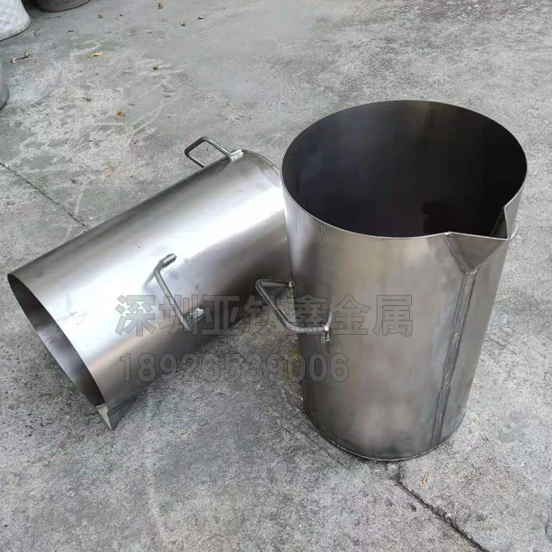 Customizedacid resistant pure titanium bucket, special refining titanium bucket for boiling aqua regia