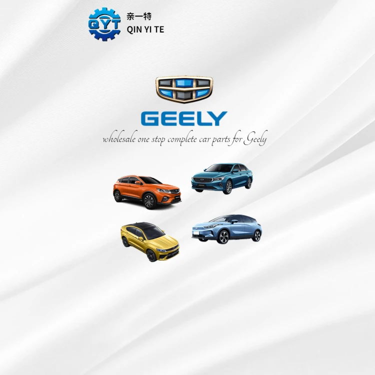 wholesale geely xingyue fy11 atlas pro monjaro coolray sx11 borui emgrand sc7/ec7/8/gx3/gc6/9/7 geely auto car parts