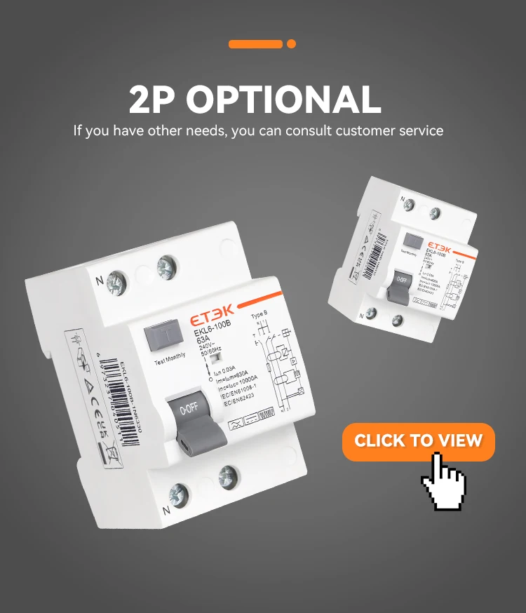 ETEK  EKL6-100B Type 2P 1P+N 3P+N 4P 25A 40A 63A 100A 30MA 300mA B Type RCCB RCD
