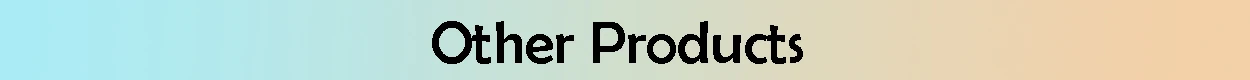 otehr products