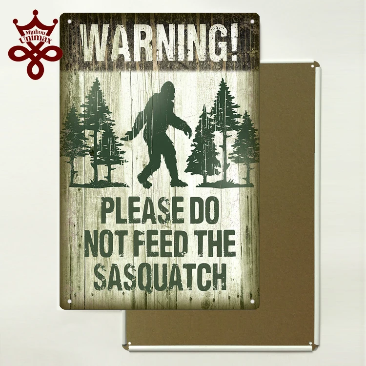 Retro Metal Signs 20X30CM Warning Please Do Not Feed The Sasquatch Tin Sign