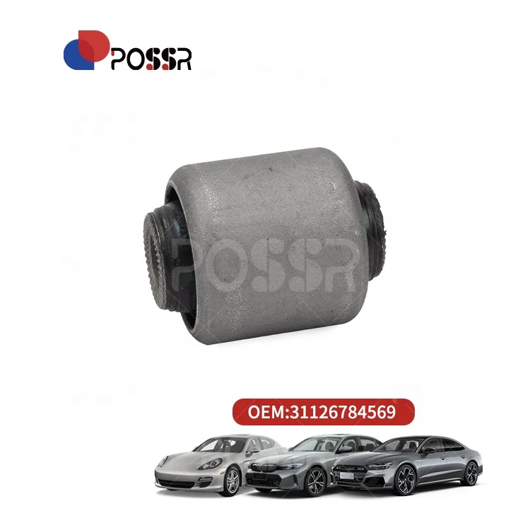 POSSR 31126784569 Auto Suspension System Front Axle Front Suspension Bushing For BMW 5 6 7 series F10 F11 F07