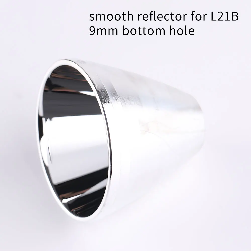 Smooth reflector for L21B ,9mm bottom hole