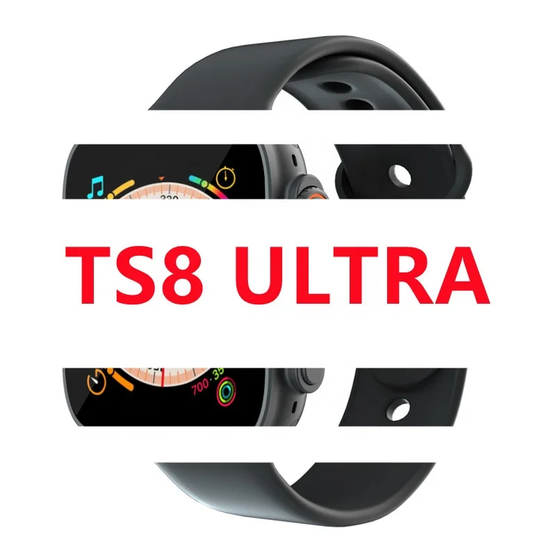 Smart watch smartwatch ts8ultra ts8 ultra t900 t800 n8 x8 z59 z66 h11 hw8 dt8 ultra series 8 smartwatch reloj smart watch band