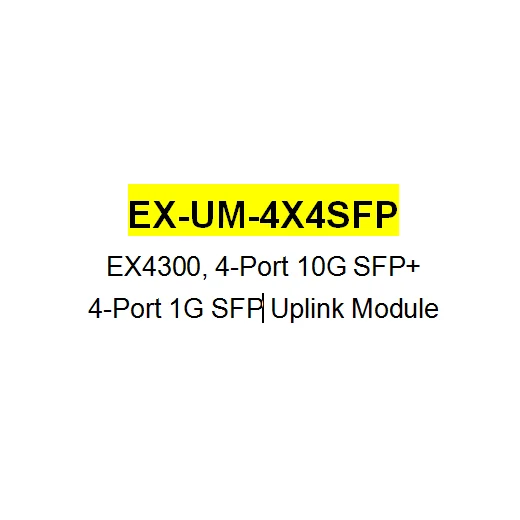 Можжевельник EX-UM-4X4SFP EX4300 4-портовый 10G SFP + 4-портовый 1G SFP Uplink модуль