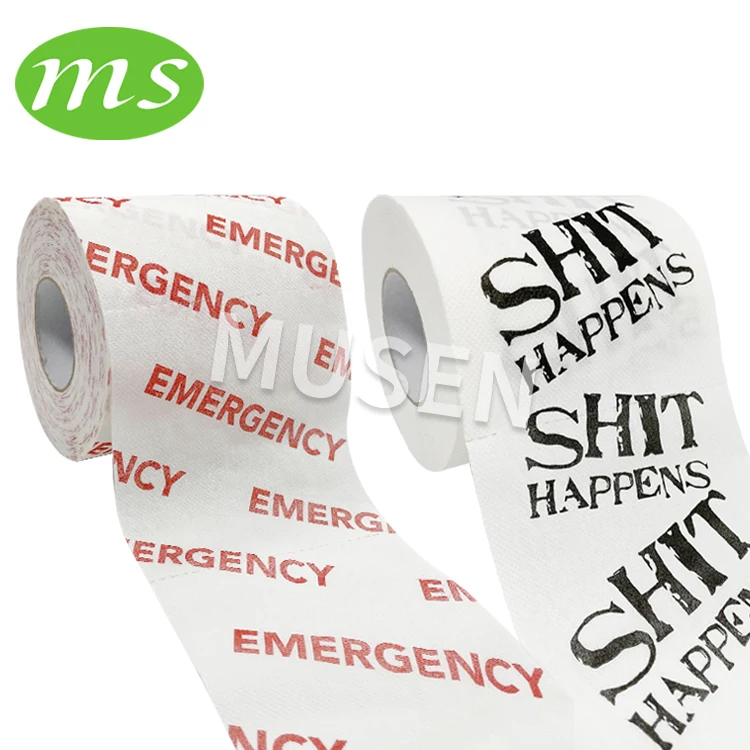 Factory direct supply emergency shit happen toilet paper for