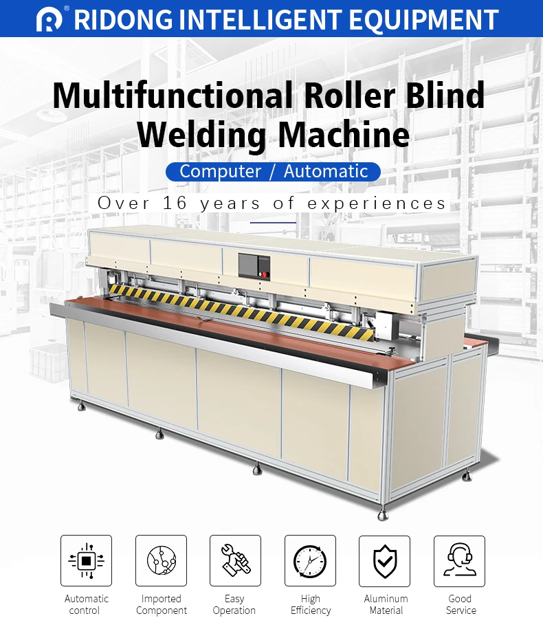 The most advanced and multifunction roller blind welding machine