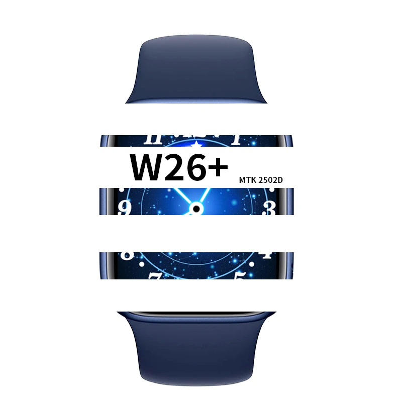Новинка 2021 смарт-Часы W26 + Plus сенсорный экран 1 75 дюйма Смарт-часы ремешок спортивные часы смарт-браслет Pk T500