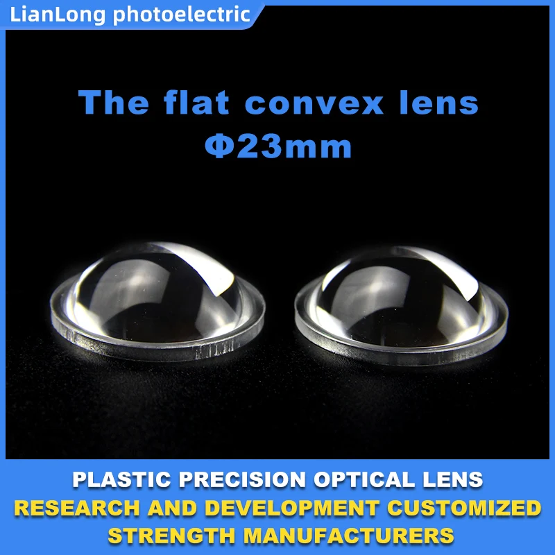 Factory Provides the Flat Convex Optical Lens Customization Service With Focal Length 15.5mm PMMA Material Projector Lens