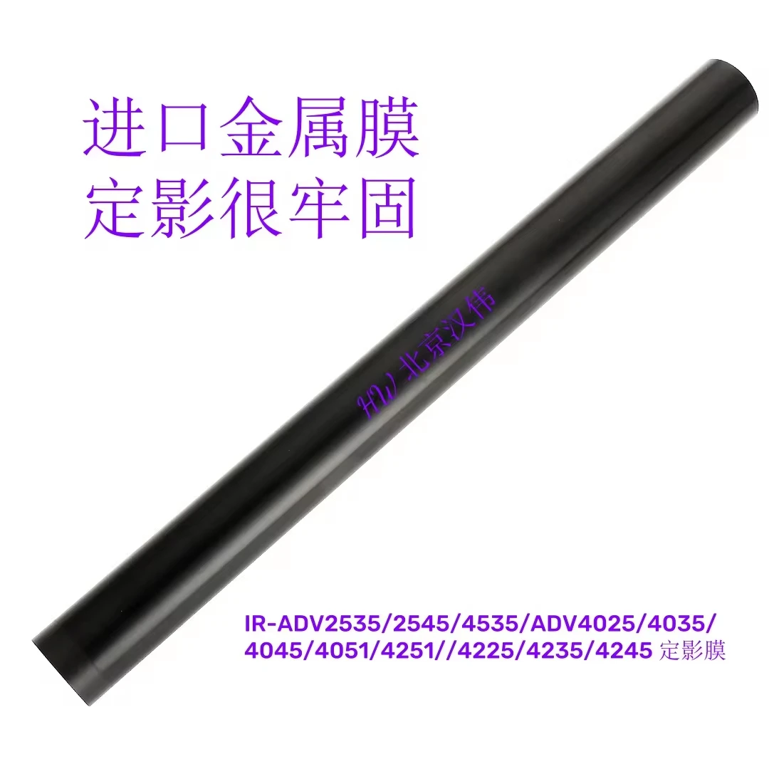 original Fuser Film Sleeve For Canon IR 2535 2545 3525 4025 4225 4035 4235 4045 4245 4051 4251 2530 4235 Fixing Film FM3-9303
