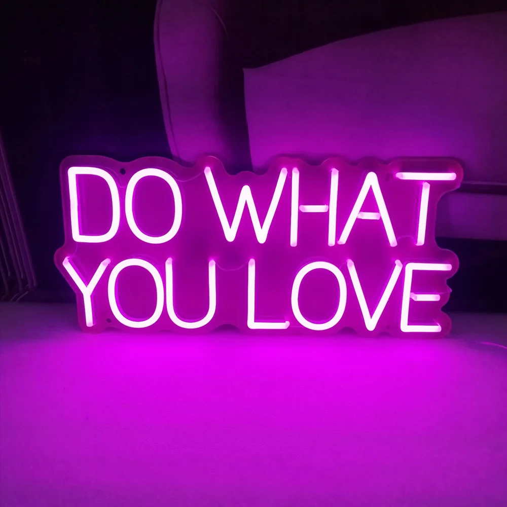 Do what you love neon sign  Professional Factory Wholesale Custom Neon Led Sign For Business Company Logo Wedding Party Decor