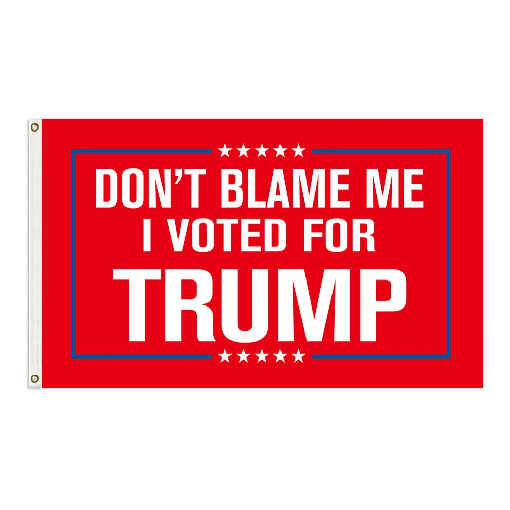 
2021 hot sales 90*150cm Dont Blame me i voted for Trump flags 
