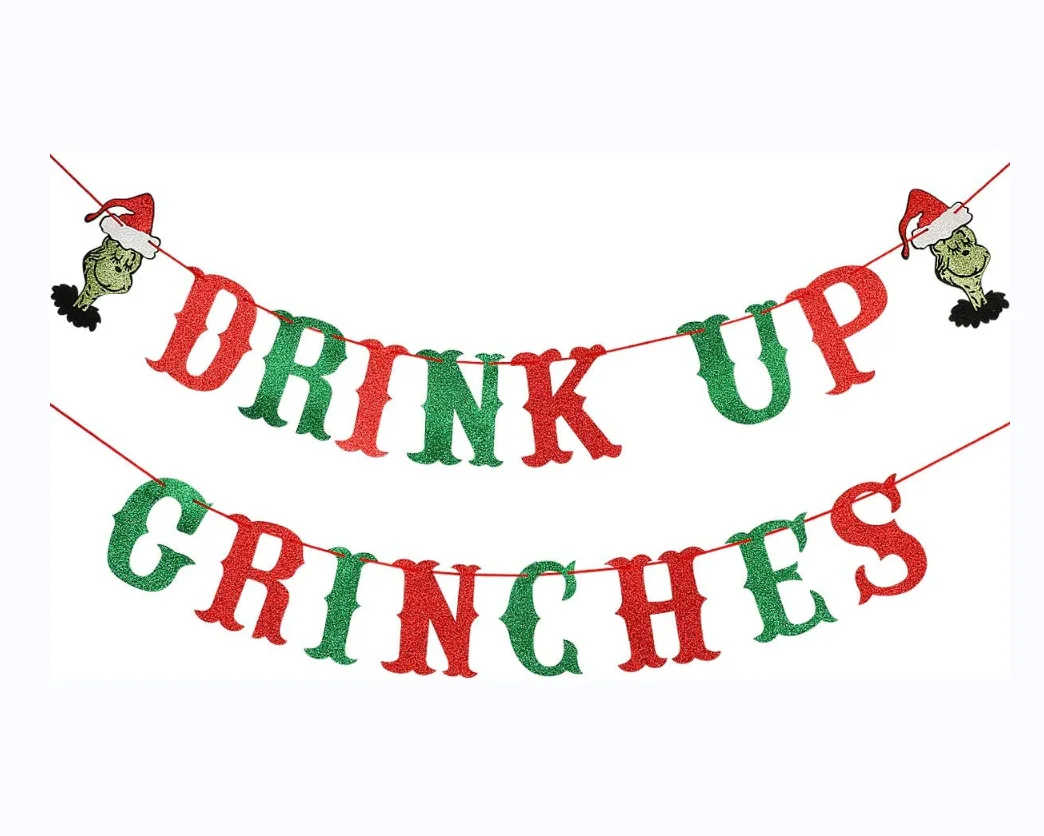 Drink Up Grinches Banner Red and Green Glitter Christmas Party Supplies