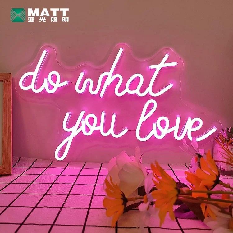 Matt factory dropshipping decorations hanging neon sign do what you love neon custom sign