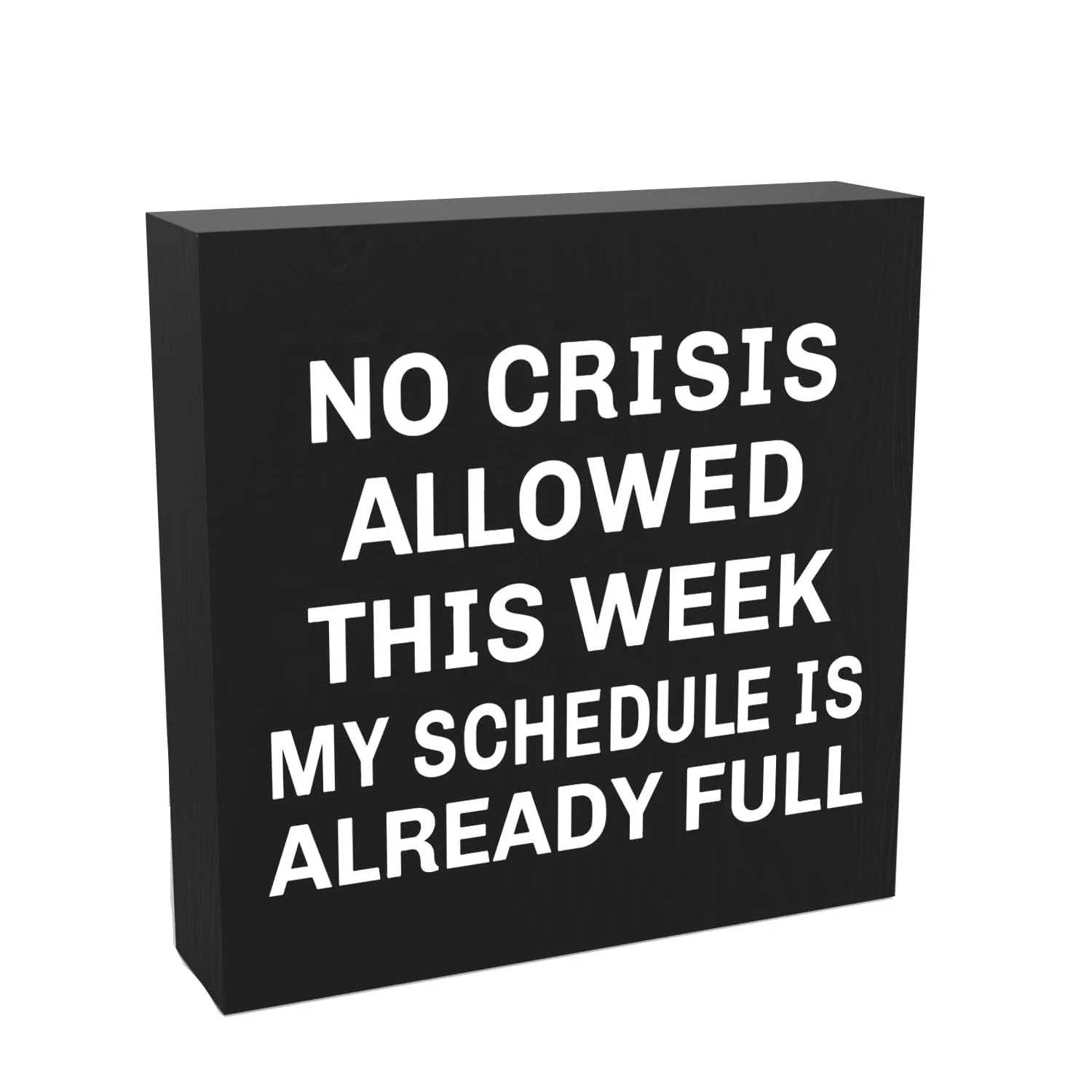 No Crisis Allowed This Week Sign Wood box Sign Home Office Desk Decor  Rustic Box Sign Decor Tabletop wood crafts boxes