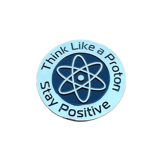 Wholesale Science Unit Like Magic Think like a Proton Stay Positive No Minimum Custom Badge Metal Soft Hard Enamel Lab Hat Pins