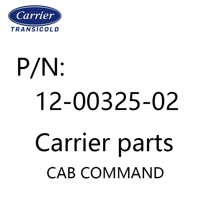 12-00325-02 Carrier original spare parts refrigeration unit parts