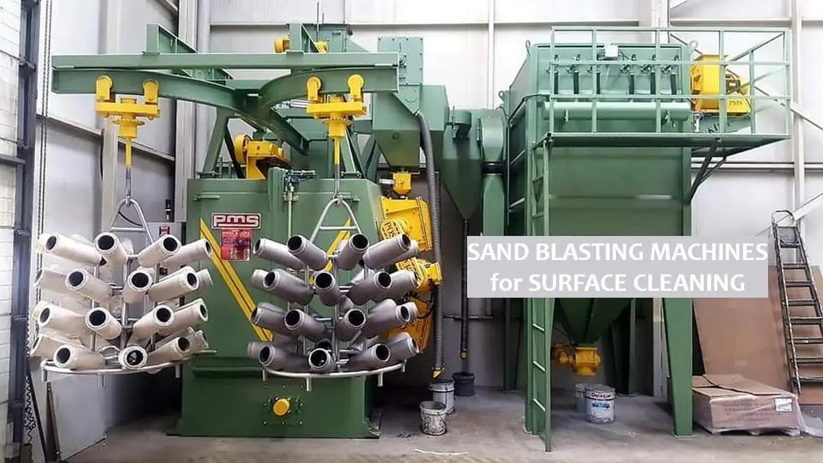 Sand Blasting Machines for Surface Cleaning