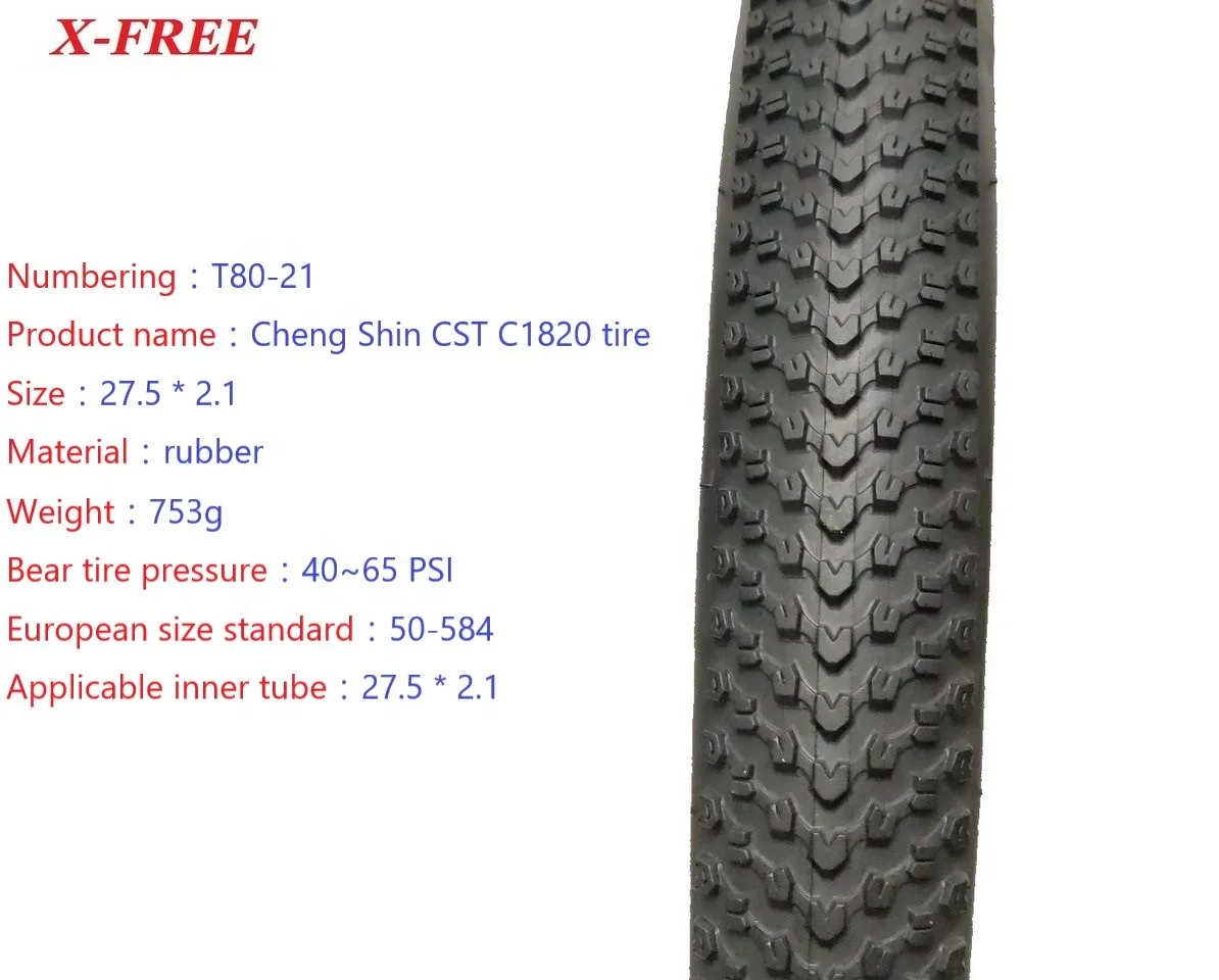 Cheng Shin CST C1820 tire Size 27.5 * 2.1 Material rubber Weight 753g Bear tire pressure 40~65 PSI T80-21