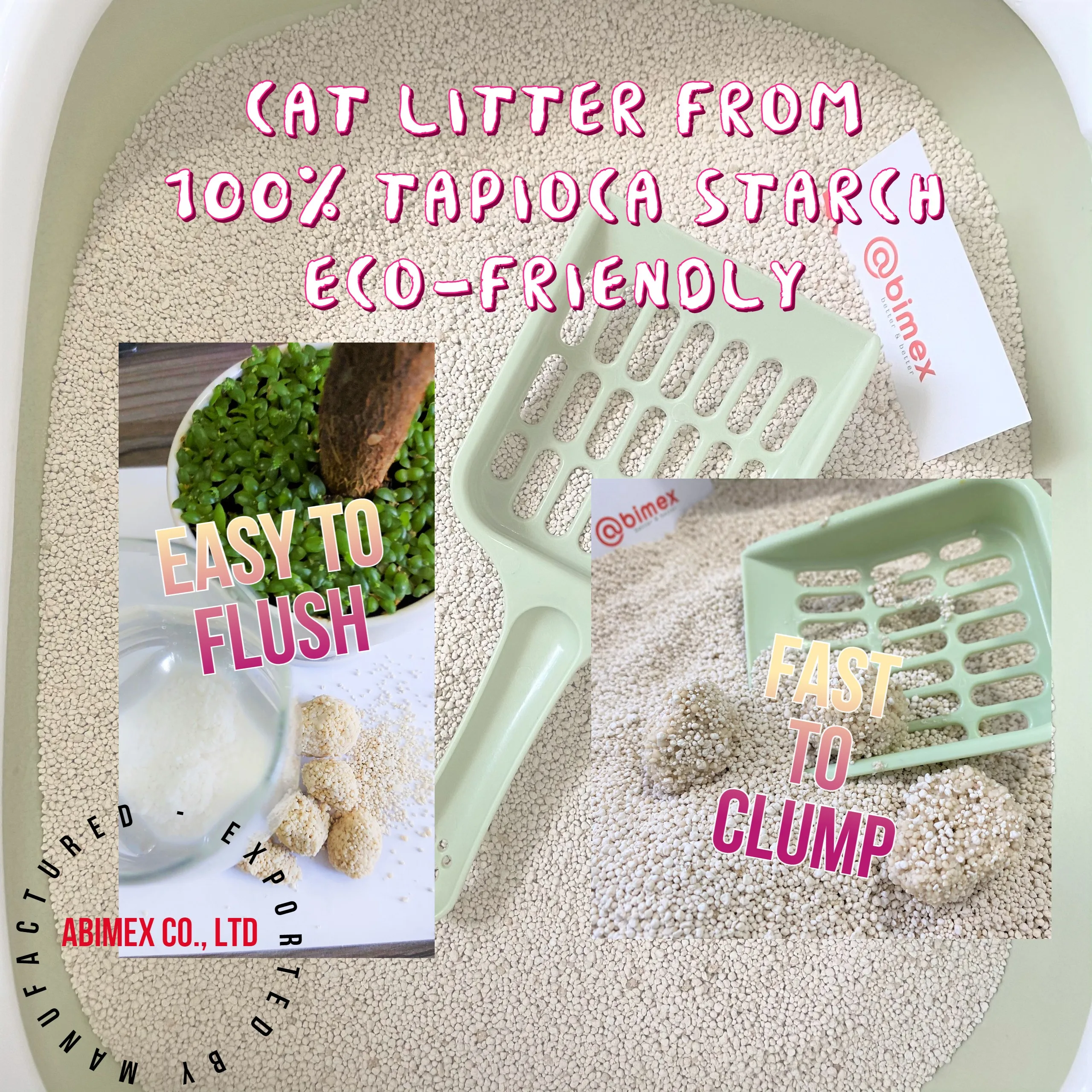 CAT LITTER FROM CASSA / NATURAL TAPIOCA STARCH FROM KINGKAT BRAND OF ABIMEX GROUP / BEST PRICE