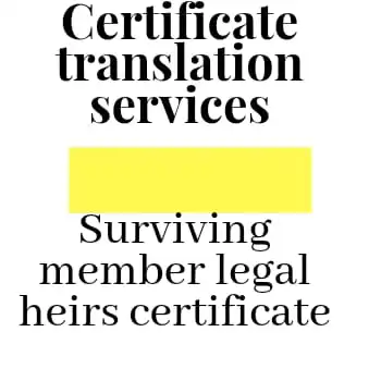 Professional Surviving  members  legal  heirs  best  certificate  translation  services  at best wholesale price in India