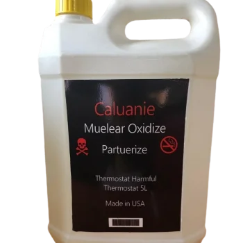 CHEAP Caluanie Muelear Oxidize 100%