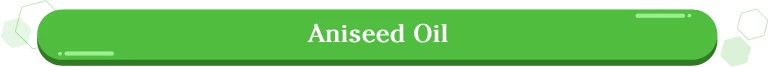 Aniseed Oil T