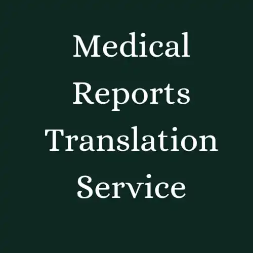 Medical Reports Translation Services translation service of German English French AT BEST WHOLESALE PRICE MANUFACTURES IN INDIA