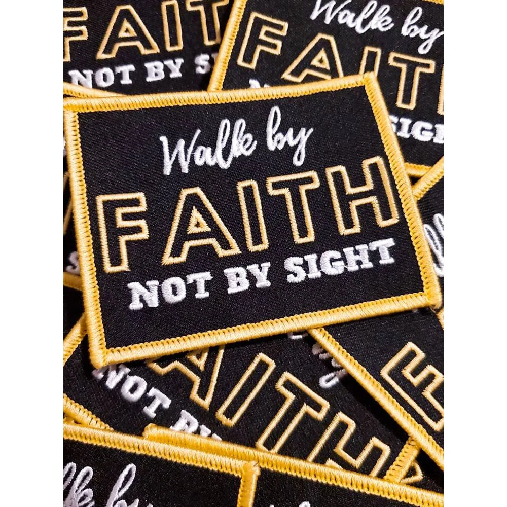 Новый вдохновляющий вышитый патч, «Walk By Faith and Not by Sight», 4x3,75 дюйма, религиозный патч, нашивки для одежды, шляп, a