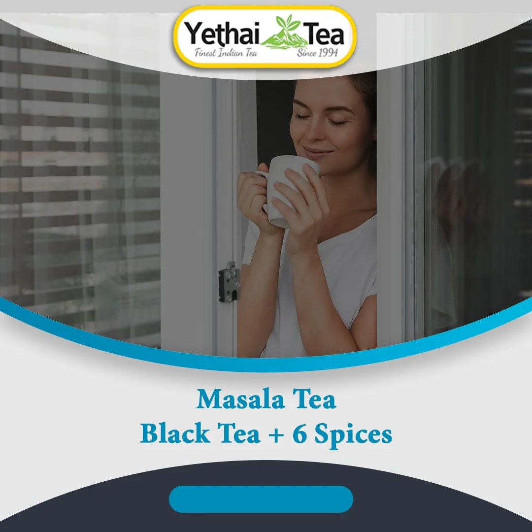 Black Tea  Masala Tea from manufacturer  Assam Tea