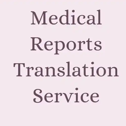 Medical Reports Translation Services translation service of German English French AT BEST WHOLESALE PRICE MANUFACTURES IN INDIA